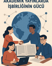 Akademik Yayınlarda İşbirliğinin Gücü